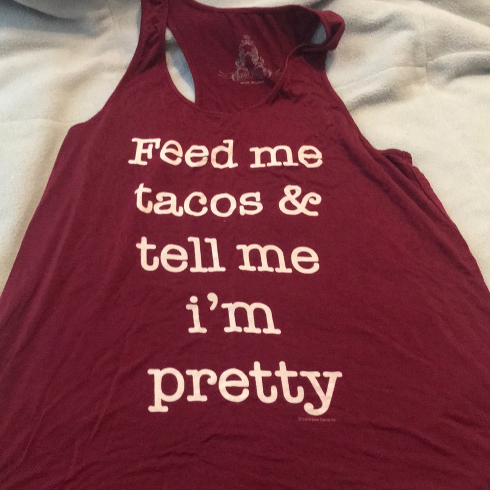 Feed same tacos & tell me I’m pretty
